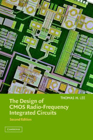 Title: The Design of CMOS Radio-Frequency Integrated Circuits / Edition 2, Author: Thomas H. Lee