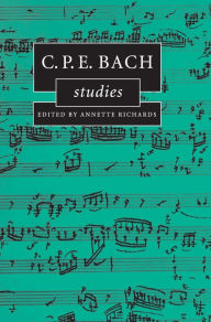Title: C.P.E. Bach Studies, Author: Annette Richards