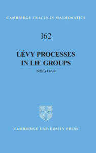 Title: Lévy Processes in Lie Groups, Author: Ming Liao