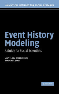Title: Event History Modeling: A Guide for Social Scientists, Author: Janet M. Box-Steffensmeier