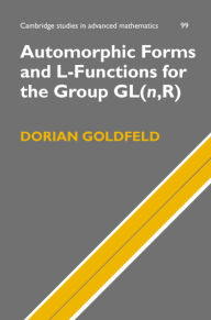 Title: Automorphic Forms and L-Functions for the Group GL(n,R), Author: Dorian Goldfeld