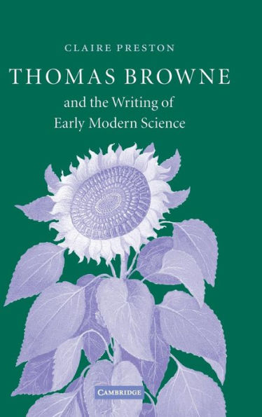 Thomas Browne and the Writing of Early Modern Science