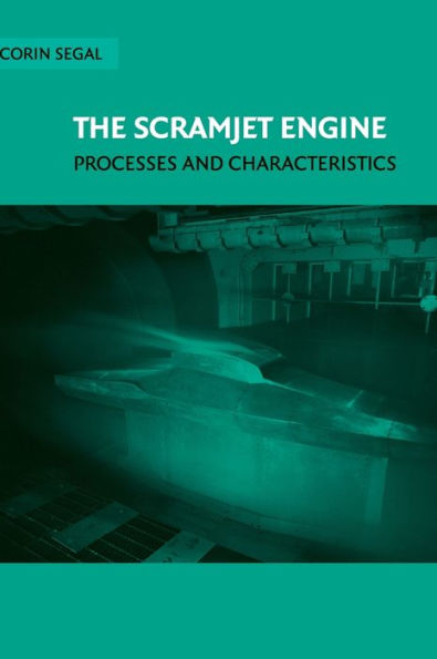The Scramjet Engine: Processes and Characteristics