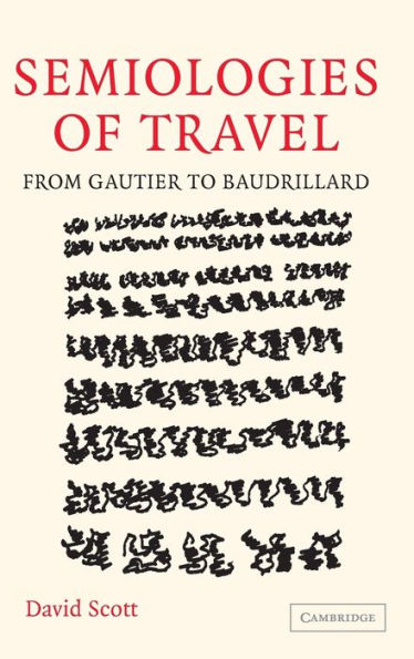 Semiologies of Travel: From Gautier to Baudrillard