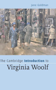 Title: The Cambridge Introduction to Virginia Woolf, Author: Jane Goldman