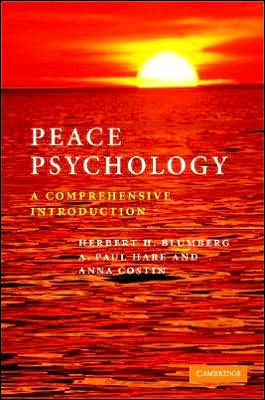 Peace Psychology A Comprehensive Introduction by Herbert H. Blumberg