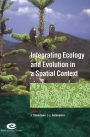 Integrating Ecology and Evolution in a Spatial Context: 14th Special Symposium of the British Ecological Society