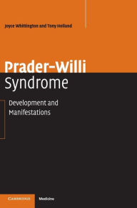 Title: Prader-Willi Syndrome: Development and Manifestations, Author: Joyce Whittington