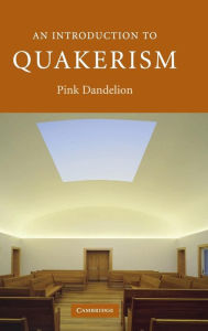 Title: An Introduction to Quakerism, Author: Pink Dandelion