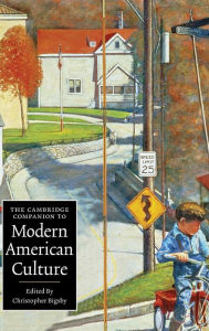 Title: The Cambridge Companion to Modern American Culture, Author: Christopher Bigsby