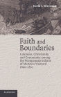 Faith and Boundaries: Colonists, Christianity, and Community among the Wampanoag Indians of Martha's Vineyard, 1600-1871