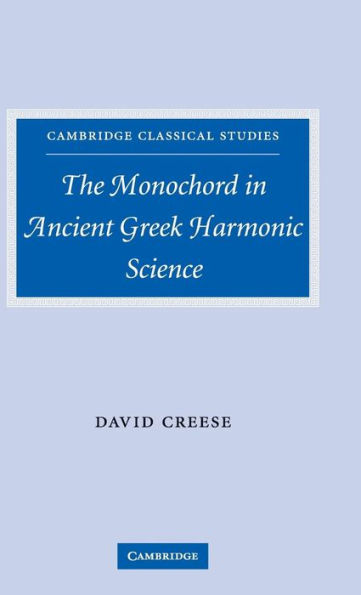 The Monochord in Ancient Greek Harmonic Science