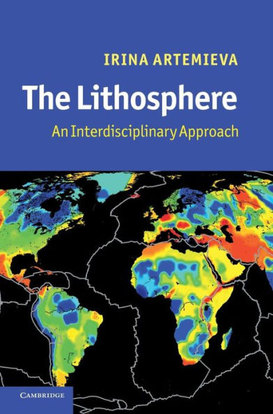 The Lithosphere: An Interdisciplinary Approach