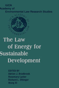 Title: The Law of Energy for Sustainable Development, Author: Adrian J. Bradbrook