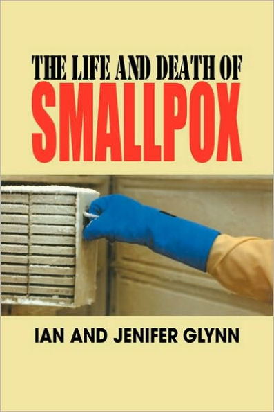 The Life and Death of Smallpox