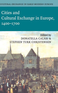 Title: Cultural Exchange in Early Modern Europe, Author: William  Monter