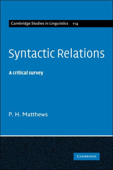 Syntactic Relations: A Critical Survey