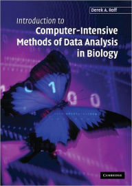 Title: Introduction to Computer-Intensive Methods of Data Analysis in Biology, Author: Derek A. Roff