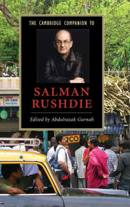 Title: The Cambridge Companion to Salman Rushdie, Author: Abdulrazak Gurnah