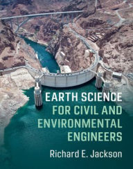 Title: Earth Science for Civil and Environmental Engineers, Author: Richard E. Jackson