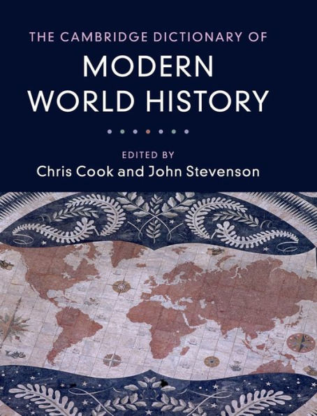 The Cambridge Dictionary of Modern World History