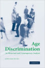 Age Discrimination: An Historical and Contemporary Analysis