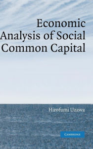 Title: Economic Analysis of Social Common Capital, Author: Hirofumi Uzawa