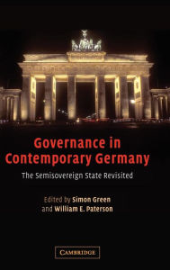 Title: Governance in Contemporary Germany: The Semisovereign State Revisited, Author: Simon Green