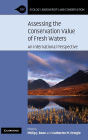 Assessing the Conservation Value of Freshwaters: An International Perspective