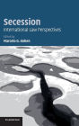 Secession: International Law Perspectives