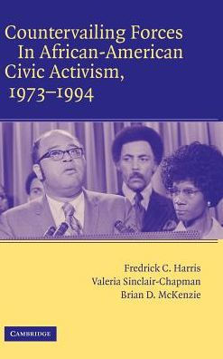 Countervailing Forces in African-American Civic Activism, 1973-1994