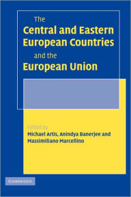 Title: The Central and Eastern European Countries and the European Union, Author: Michael Artis