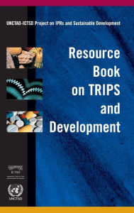 Title: Resource Book on TRIPS and Development, Author: UNCTAD-ICTSD