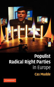 Title: Populist Radical Right Parties in Europe, Author: Cas Mudde