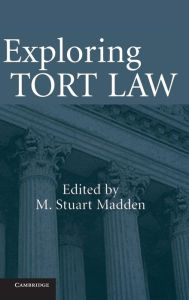 Title: Exploring Tort Law, Author: M. Stuart Madden