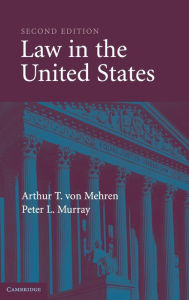 Title: Law in the United States / Edition 2, Author: Arthur T. von Mehren