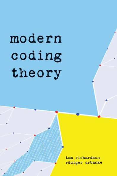 Modern Coding Theory / Edition 1