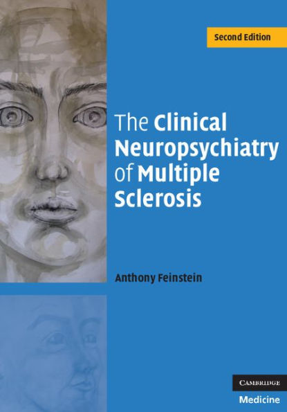 The Clinical Neuropsychiatry of Multiple Sclerosis / Edition 2