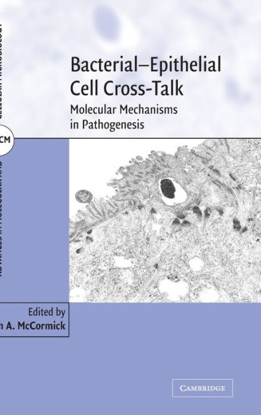 Bacterial-Epithelial Cell Cross-Talk: Molecular Mechanisms in Pathogenesis