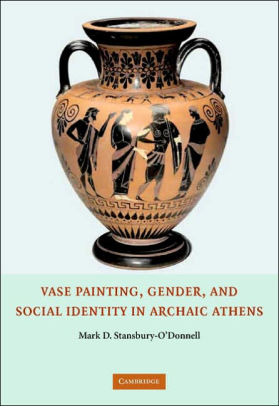 Vase Painting Gender And Social Identity In Archaic Athens By