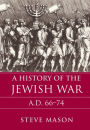 A History of the Jewish War: AD 66-74