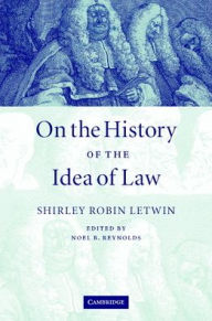 Title: On the History of the Idea of Law, Author: Shirley Robin Letwin