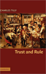 Title: Trust and Rule, Author: Charles Tilly