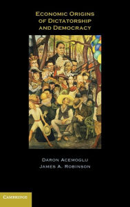 Title: Economic Origins of Dictatorship and Democracy, Author: Daron Acemoglu