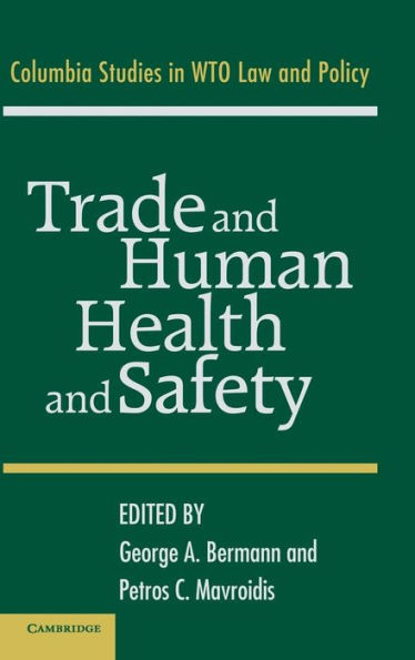 Trade and Human Health and Safety / Edition 1