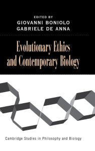 Title: Evolutionary Ethics and Contemporary Biology, Author: Giovanni Boniolo