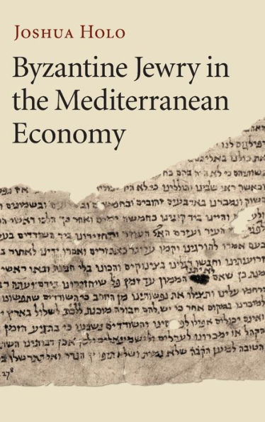 Byzantine Jewry in the Mediterranean Economy