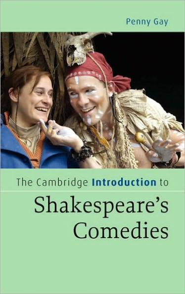 The Cambridge Introduction to Shakespeare's Comedies