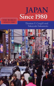 Title: Japan since 1980, Author: Thomas F. Cargill