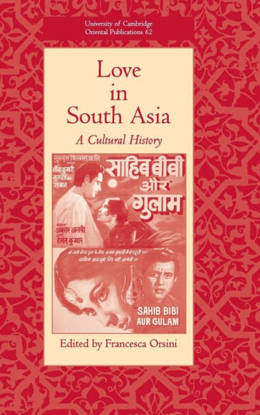 Love in South Asia: A Cultural History